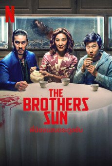 The Brothers Sun พี่น้องแสบตระกูลซัน Season 1 Netflix