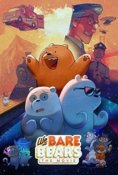 We Bare Bears The Movie แก๊ง หมี การผจญภัยครั้งใหม่